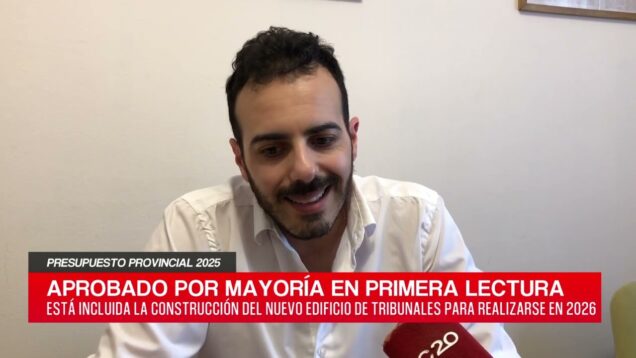 C20 Noticias | Presupuesto provincial 2025 – Alfredo Nigro