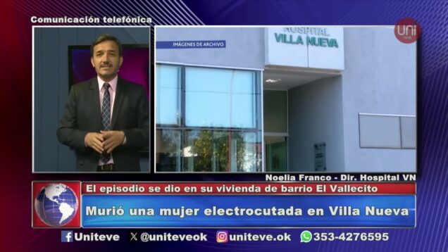 Uniteve Noticias | Villa Nueva: una mujer murió electrocutada