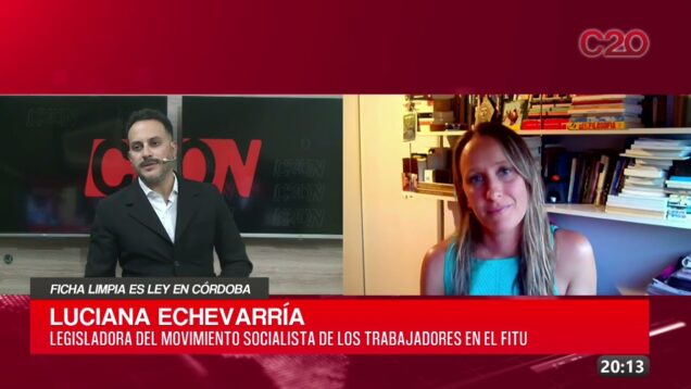 C20 Noticias | Ficha limpia es Ley en Córdoba – Luciana Echeverría