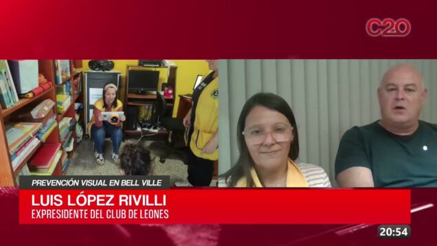 C20 Noticias | Prevención visual en Bell Ville – Marianela Sillem y Luis López Riville