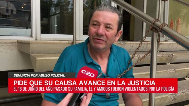 C20 Noticias | Denuncia por abuso policial – Ricardo Rivarola