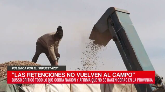 C20 Noticias | Retenciones – Sergio Busso