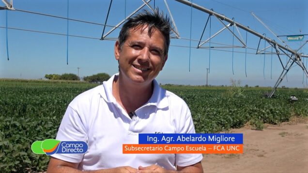 Campo Directo | El Campo Escuela de la FCA UNC duplicó la superficie de riego por pivot