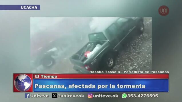 Uniteve Noticias | Pascanas, afectada por la tormenta
