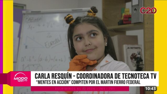 Modo Directo | Coordinadora de Tecnoteca TV – Carla Resquín