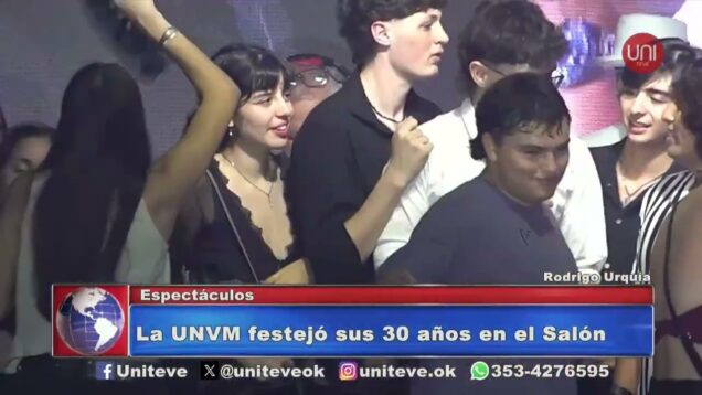 Uniteve Noticias | La UNVM festejó sus 30 años en en Salón de Deportes