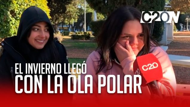 C20 Noticias | El invierno llegó con la ola polar