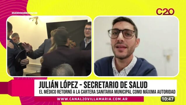 Modo Directo | Asumió como secretario de salud de Villa María – Julián López
