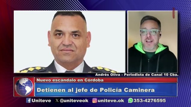 Uniteve Noticias | Nuevo escándalo en la Policía de Córdoba