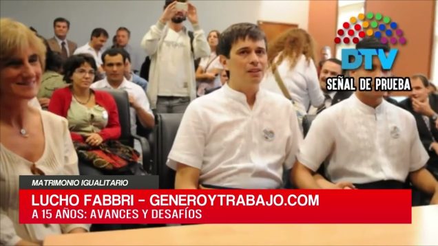 C20 Noticias | Matrimonio igualitario – Lucho Fabbri
