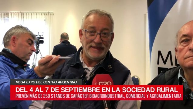 C20 Noticias | Mega expo del centro argentino – José María Iachetta y Juan José Reale