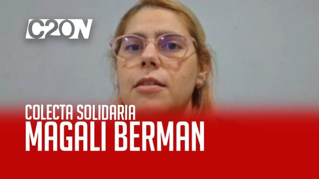 C20 Noticias | Colecta solidaria – Magalí Berman