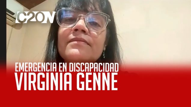 C20 Noticias | Emergencia en Discapacidad – Virginia Genne