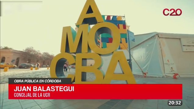 C20 Noticias | Obra pública en Córdoba – Juan Balastegui
