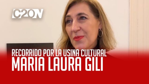 C20 Noticias | Recorrido por la Usina Cultural – María Laura Gili
