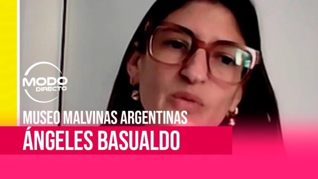 Modo Directo | Museos y patrimonios – Ángeles Basualdo