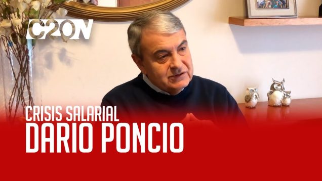 C20 Noticias | Por la crisis salarial – Darío Poncio