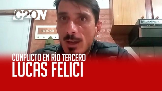 C20 Noticias | Lucas Felici – Conflicto en Río Tercero
