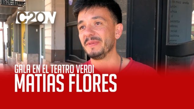 C20 Noticias | Matías Flores – Gala en el Teatro Verdi