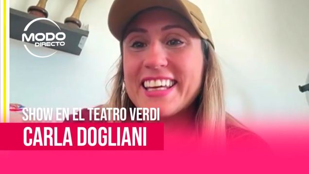 Modo Directo | Carla Dogliani – Se Viene “Pollerudo” este sábado junto al Flaco Pailos en el Verdi