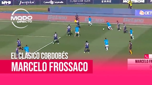 Modo Directo | Marcelo Frossaco – El Trabajo de Seguridad en el Clásico Cordobés