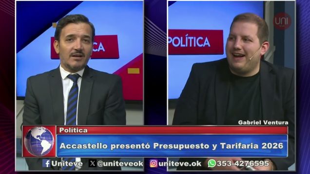 Uniteve Noticias | Accastello presentó Presupuesto y Tarifaria