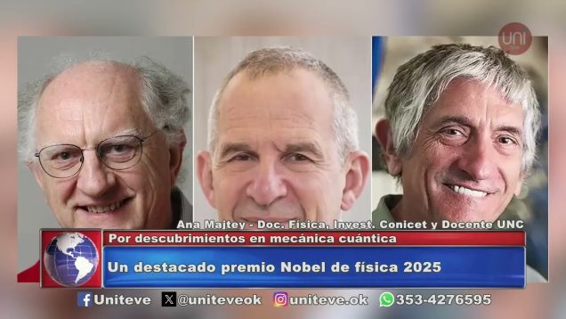 Uniteve Noticias | Premio Nobel de Física 2025 fue por descubrimientos en mecánica cuántica