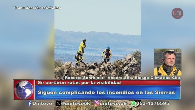 Uniteve Noticias | Quinto día consecutivo con el fuego en la Quebrada del Condorito