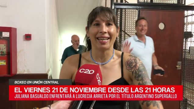C20 Noticias | Boxeo en Unión Central – Juliana Basualdo