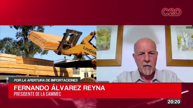 C20 Noticias | Por la apertura de importaciones – Fernando Álvarez Reyna
