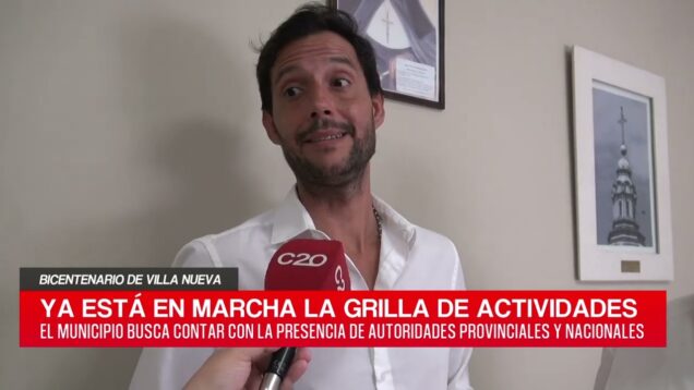 C20 Noticias | Bicentenario de Villa Nueva – Ignacio Tagni