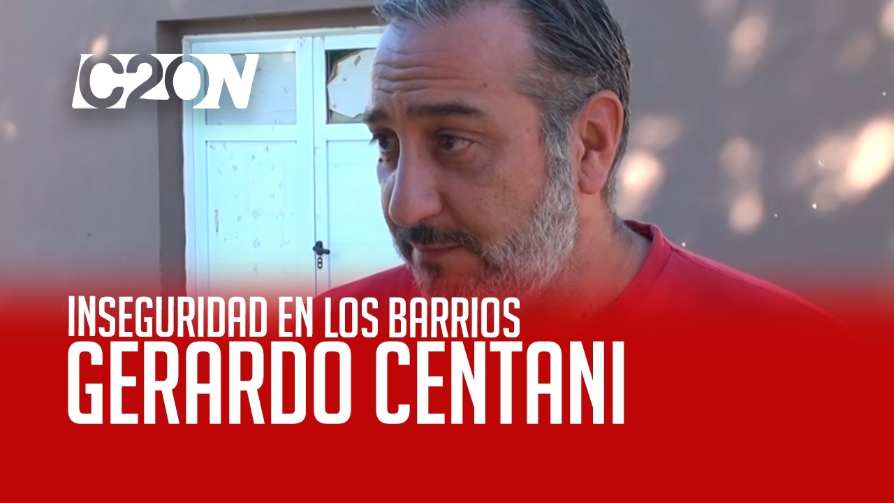 C20 Noticias | Inseguridad en los barrios – Gerardo Centani