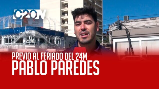 C20 Noticias | Previo al feriado del 24M – Pablo Paredes
