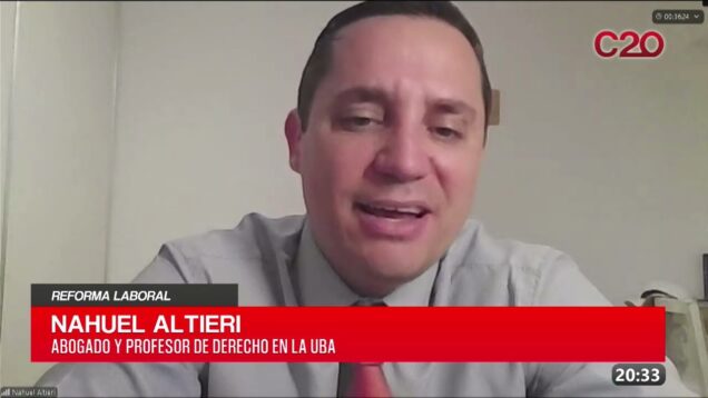 C20 Noticias | Reforma Laboral – Nahuel Altieri