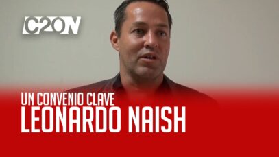 C20 Noticias | Un Convenio Clave – Leonardo Naish