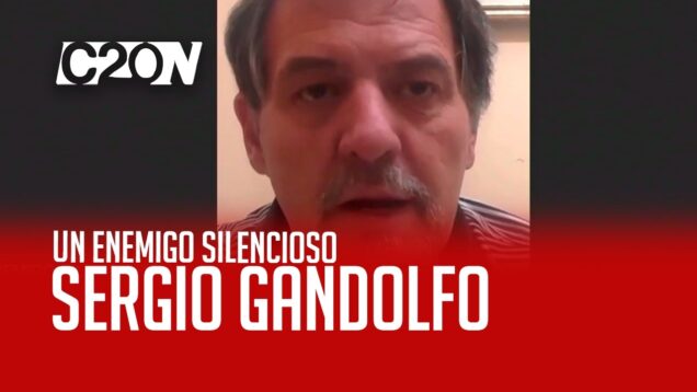 C20 Noticias | Un Enemigo Silencioso – Sergio Gandolfo