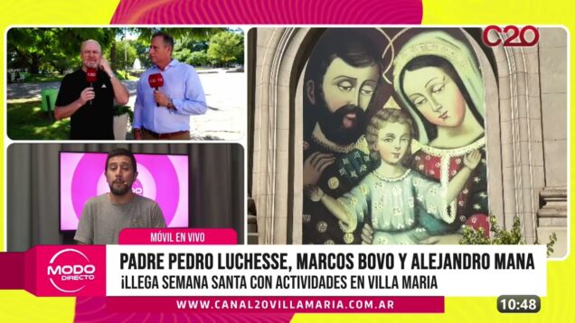 Modo Directo | Semana Santa – Marcos Bovo, Alejandro Mana y Padre Pedro Luchesse