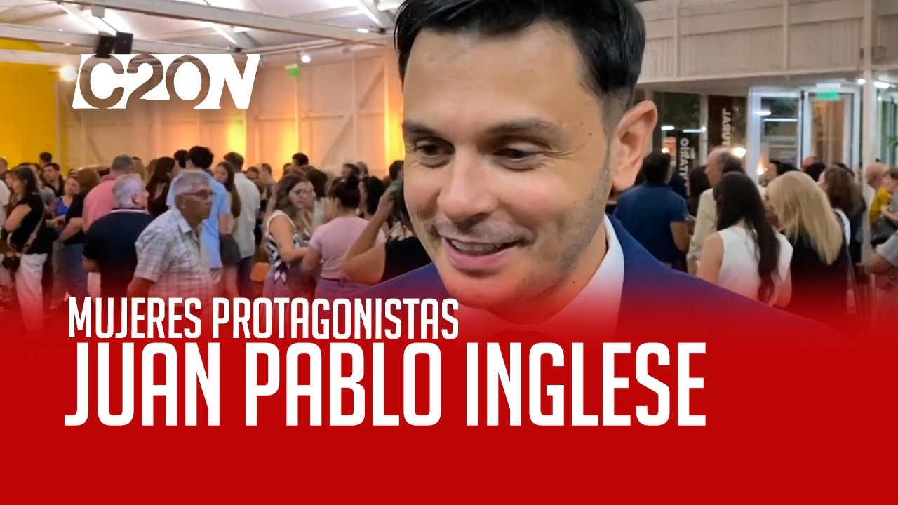 C20 Noticias | Mujeres Protagonistas – Juan Pablo Inglese