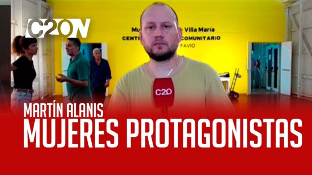C20 Noticias | Mujeres Protagonistas – Martín Alanís