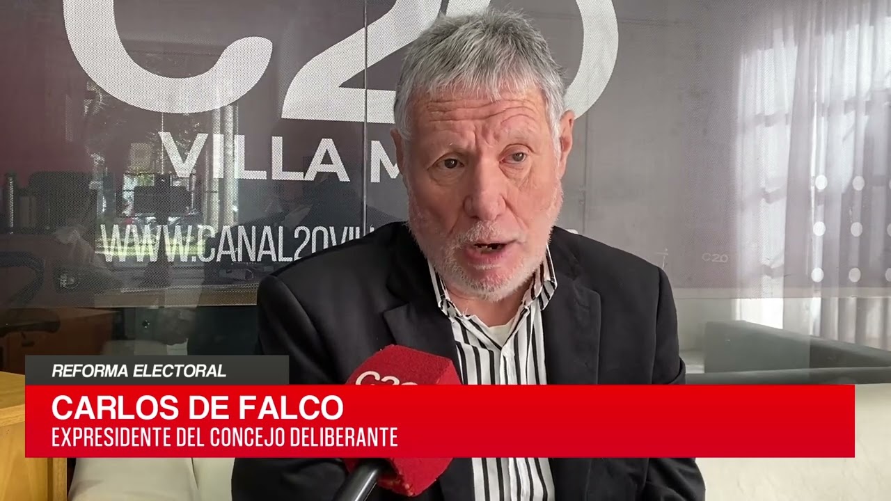 C20 Noticias | Reforma Electoral – Carlos De Falco